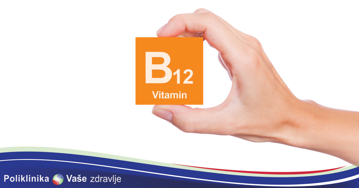 Zasto je bitan i važan Vitamin B12?